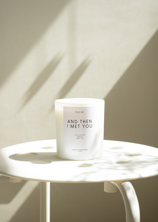 And Then I Met You Candle